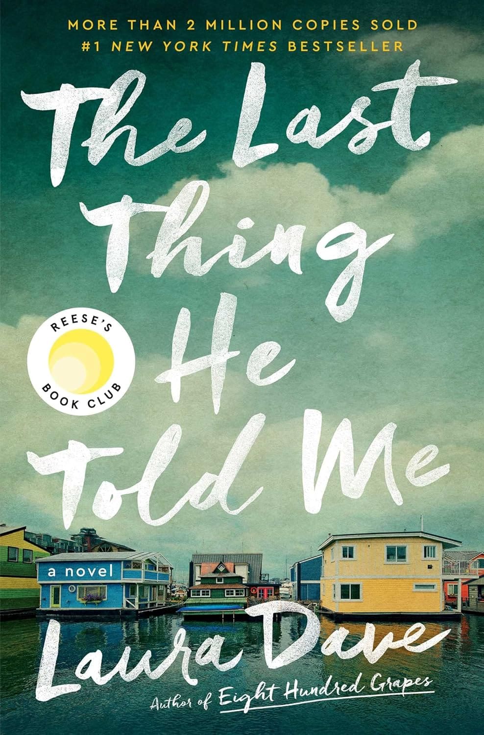 The Last Thing He Told Me Book By Laura Dave