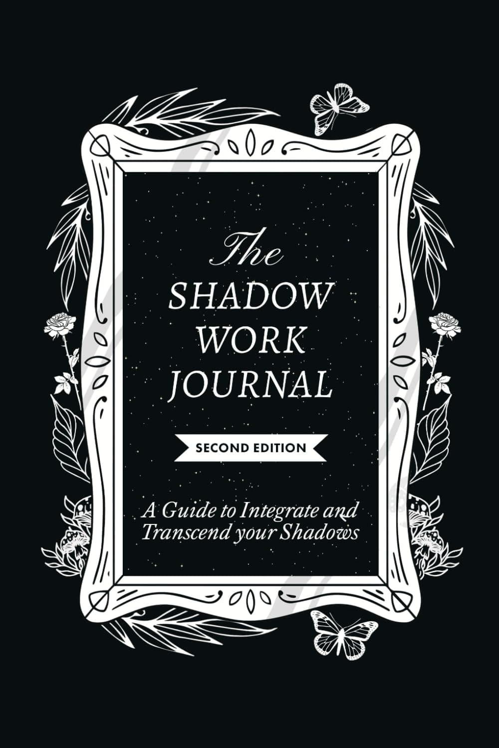 The Shadow Work Journal 2nd Edition Book By Keila Shaheen
