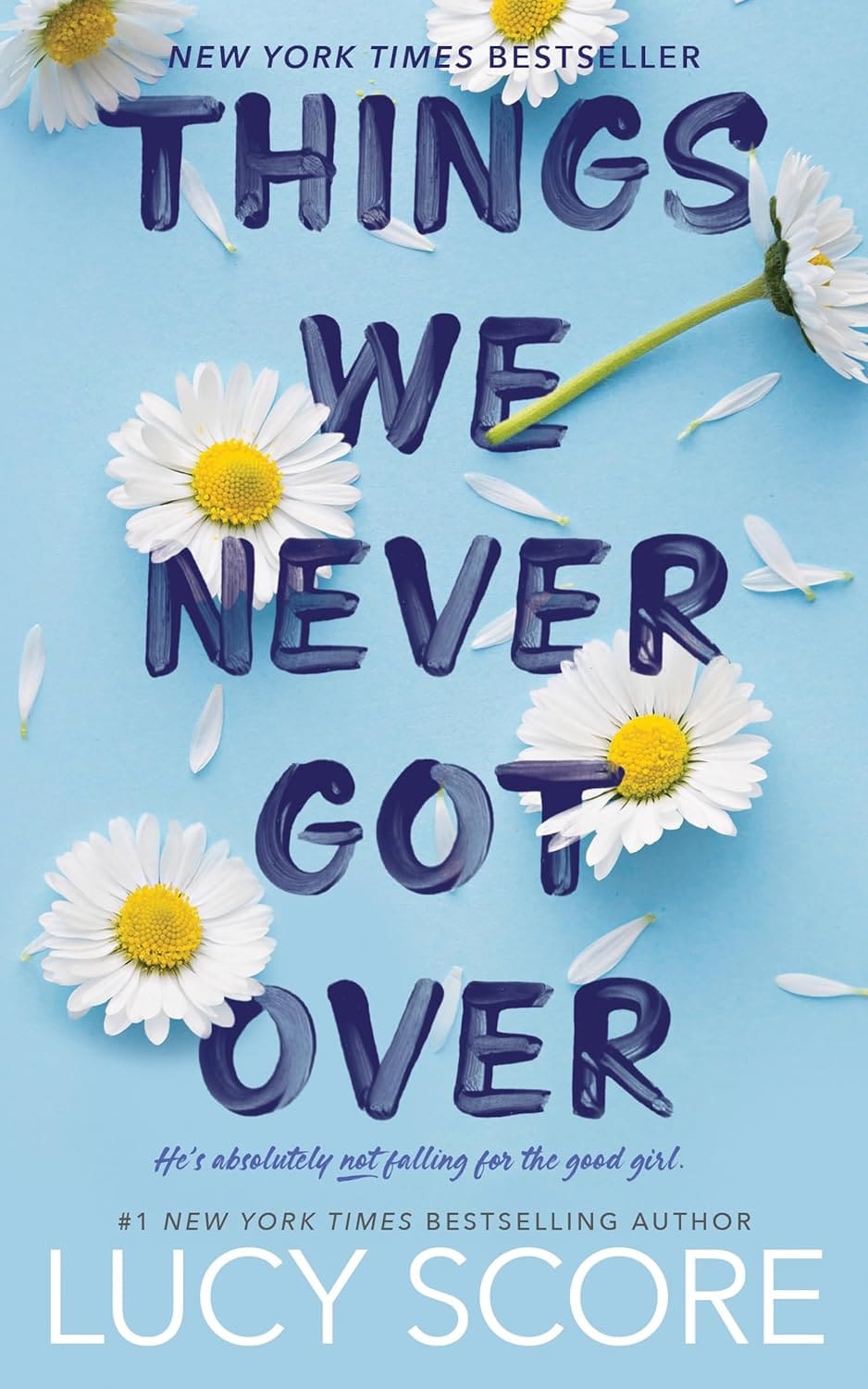 Things We Never Got Over Book By Lucy Score